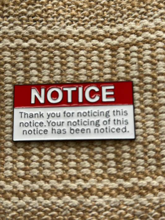 Notice!