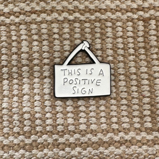 Positive Sign!